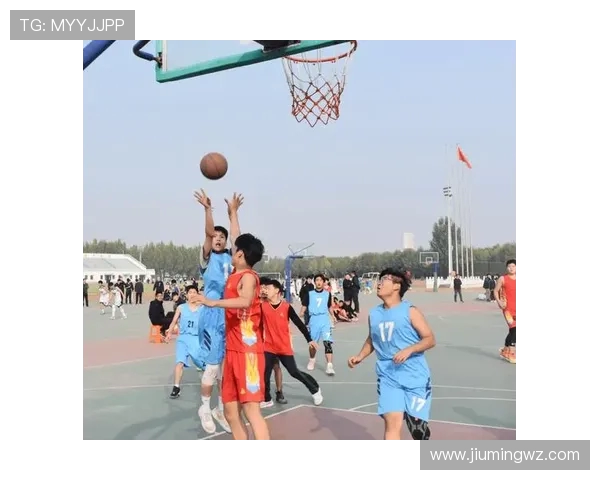 篮球点燃青春梦想凝聚团队力量谱写激情与奋斗的辉煌篇章