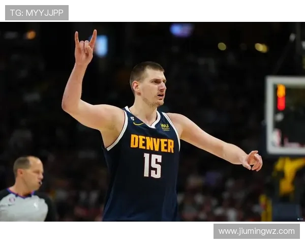 尼古拉约基奇:篮球场上的全能巨星与未来传奇的崛起